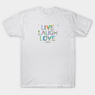 LIVE LAUGH LOVE - tropical word art T-Shirt